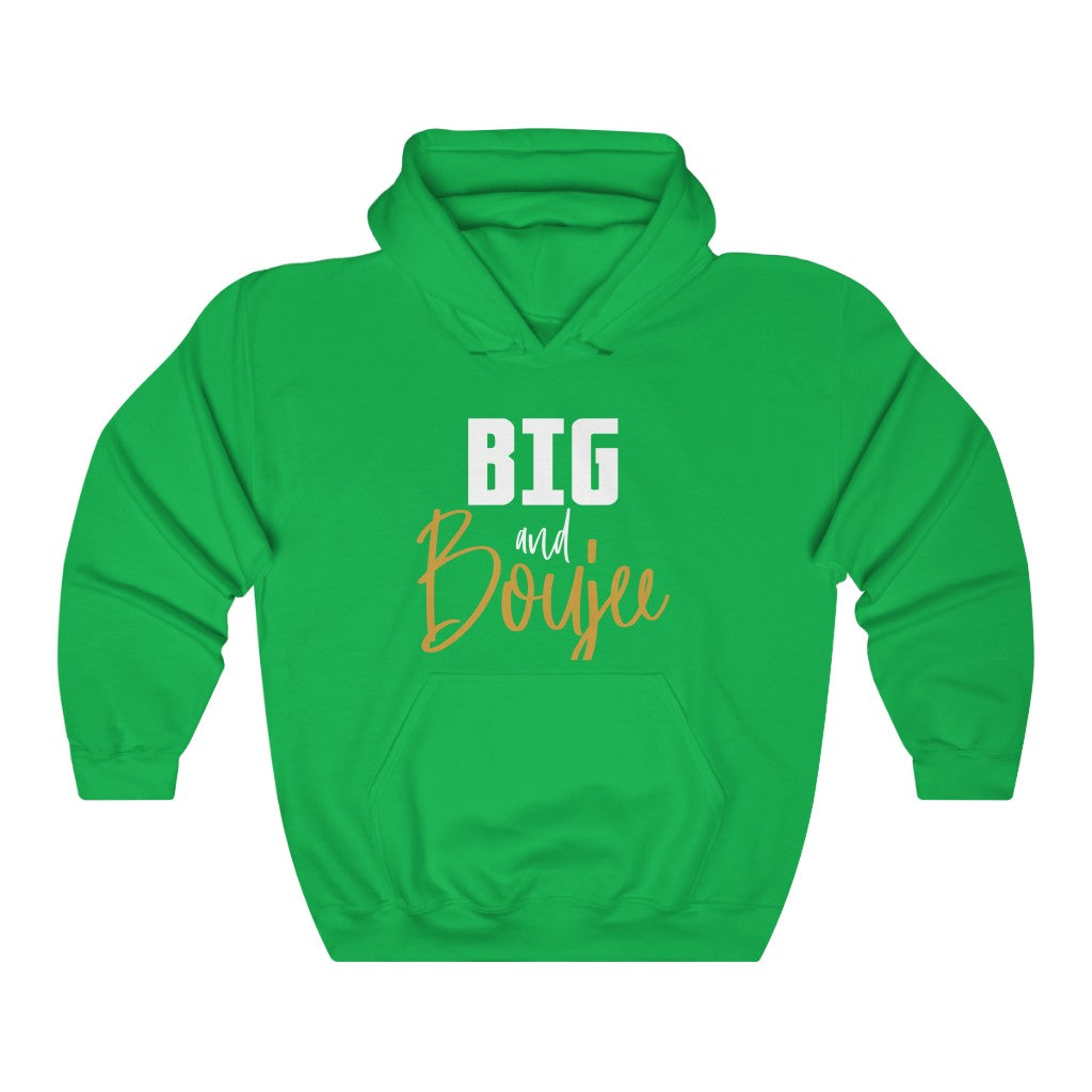 Big and Boujee Hoodie