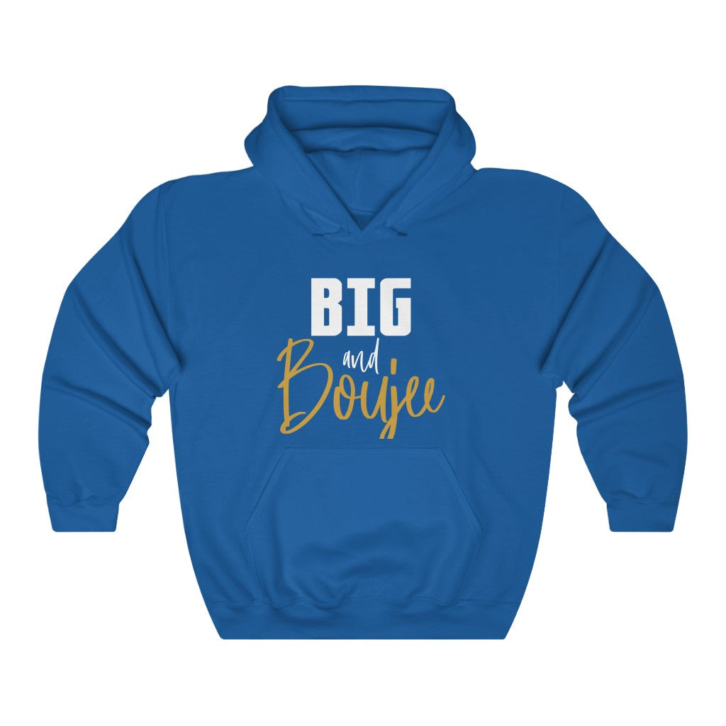 Big and Boujee Hoodie