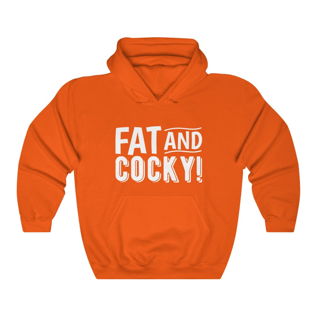 Fat and Cocky Hoodie