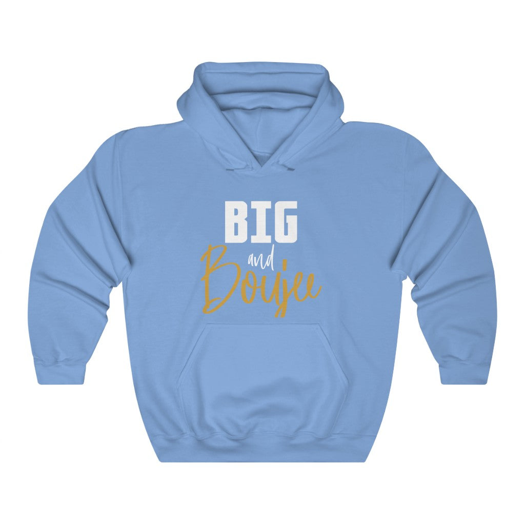 Big and Boujee Hoodie