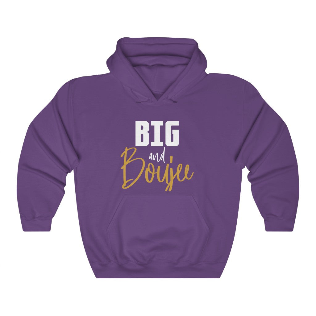 Big and Boujee Hoodie