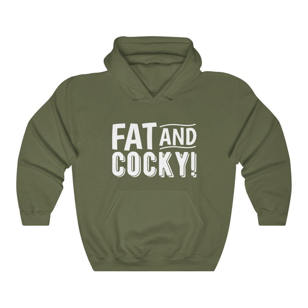 Fat and Cocky Hoodie