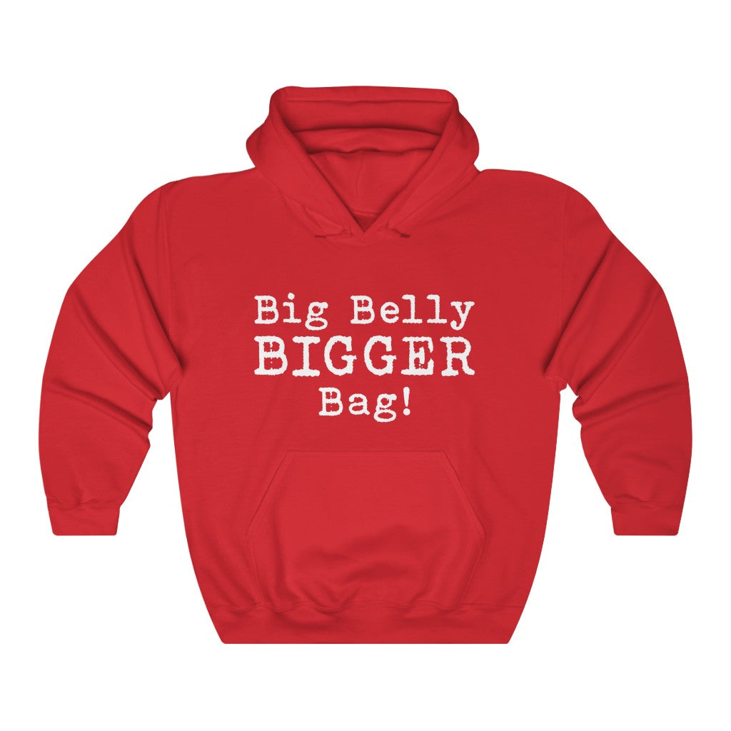 Big Belly BIGGER Bag Hoodie