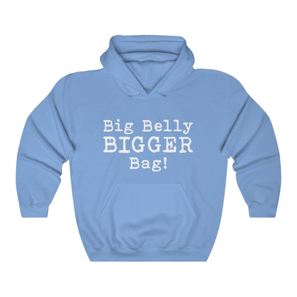 Big Belly BIGGER Bag Hoodie