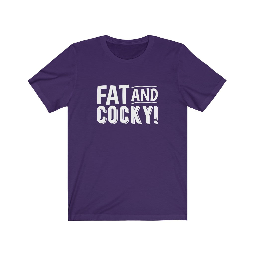 Fat and Cocky Tee