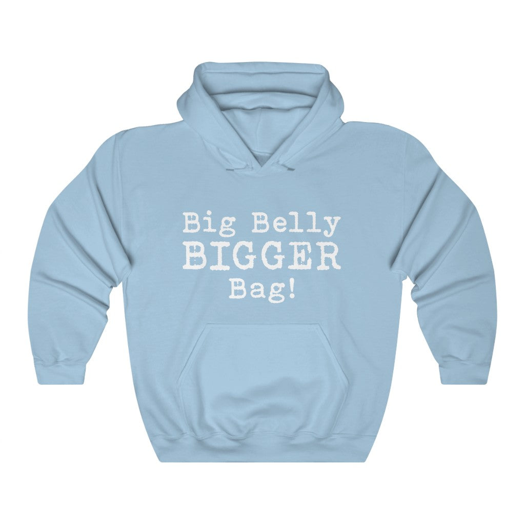 Big Belly BIGGER Bag Hoodie